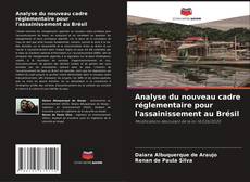 Bookcover of Analyse du nouveau cadre réglementaire pour l'assainissement au Brésil