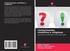 Conhecimentos científicos e religiosos的封面