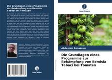 Buchcover von Die Grundlagen eines Programms zur Bekämpfung von Bemisia Tabaci bei Tomaten