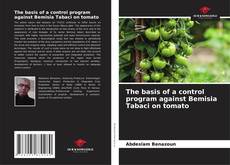 Buchcover von The basis of a control program against Bemisia Tabaci on tomato