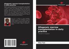 Couverture de Allogeneic marrow transplantation in daily practice