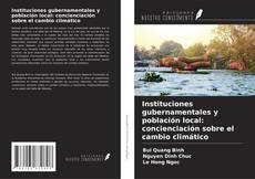 Bookcover of Instituciones gubernamentales y población local: concienciación sobre el cambio climático