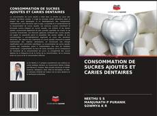 Buchcover von CONSOMMATION DE SUCRES AJOUTÉS ET CARIES DENTAIRES
