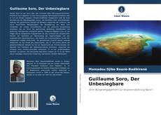 Buchcover von Guillaume Soro, Der Unbesiegbare