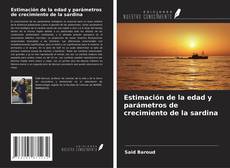 Bookcover of Estimación de la edad y parámetros de crecimiento de la sardina