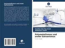 Polymetallismus und oraler Galvanismus的封面