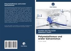 Buchcover von Polymetallismus und oraler Galvanismus