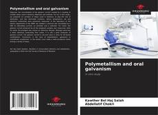 Couverture de Polymetallism and oral galvanism