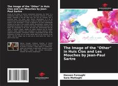 Capa do livro de The Image of the "Other" in Huis Clos and Les Mouches by Jean-Paul Sartre 