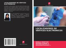 Couverture de LOCALIZADORES DE VÉRTICES ELECTRÓNICOS