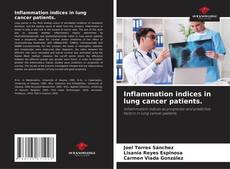 Portada del libro de Inflammation indices in lung cancer patients.