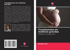 Couverture de Toxoplasmose em mulheres grávidas