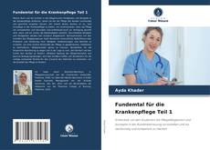 Buchcover von Fundemtal für die Krankenpflege Teil 1