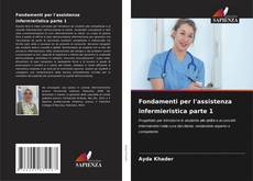 Portada del libro de Fondamenti per l'assistenza infermieristica parte 1