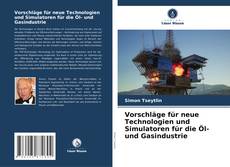 Buchcover von Vorschläge für neue Technologien und Simulatoren für die Öl- und Gasindustrie