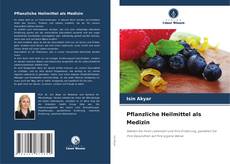 Buchcover von Pflanzliche Heilmittel als Medizin