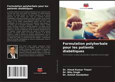 Formulation polyherbale pour les patients diabétiques kitap kapağı