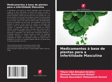 Bookcover of Medicamentos à base de plantas para a Infertilidade Masculina