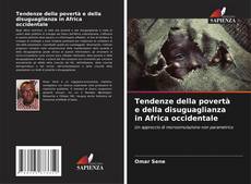 Couverture de Tendenze della povertà e della disuguaglianza in Africa occidentale