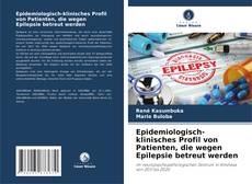 Buchcover von Epidemiologisch-klinisches Profil von Patienten, die wegen Epilepsie betreut werden
