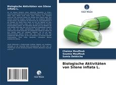 Portada del libro de Biologische Aktivitäten von Silene inflata L.