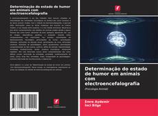 Buchcover von Determinação do estado de humor em animais com electroencefalografia