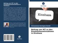 Beitrag von IKT zu den Krankenhauseinnahmen in Kinshasa的封面