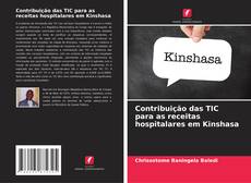 Copertina di Contribuição das TIC para as receitas hospitalares em Kinshasa