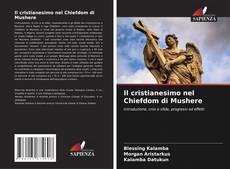 Il cristianesimo nel Chiefdom di Mushere的封面