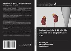 Bookcover of Evaluación de la IL-17 y la C3d urinarias en el diagnóstico de la NL