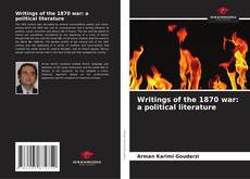 Capa do livro de Writings of the 1870 war: a political literature 