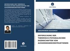 ERFORSCHUNG DER THERMISCH-PHYSIKALISCHEN EIGENSCHAFTEN VON AUSSENWANDKONSTRUKTIONEN的封面
