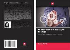 Capa do livro de O processo de inovação técnica 