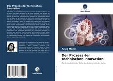 Bookcover of Der Prozess der technischen Innovation