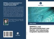 Portada del libro de BMMSCs und Ohrspeicheldrüsen von Ratten mit induzierter Cisplatin-Zytotoxizität