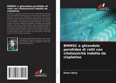 Borítókép a  BMMSC e ghiandole parotidee di ratti con citotossicità indotta da cisplatino - hoz