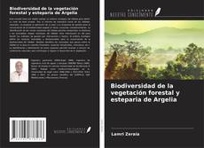 Copertina di Biodiversidad de la vegetación forestal y esteparia de Argelia