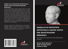 Portada del libro de MODELLO DI PROTOTIPO ARTIFICIALE A BASSO COSTO PER REGISTRAZIONI BINAURALI