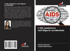 Portada del libro de L'HIV pediatrico nell'Algeria occidentale