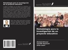 Copertina di Metodología para la investigación de un proyecto educativo