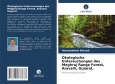 Copertina di Ökologische Untersuchungen des Meghraj Range Forest, Aravalli, Gujarat.