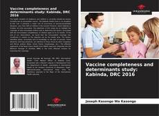 Copertina di Vaccine completeness and determinants study: Kabinda, DRC 2016
