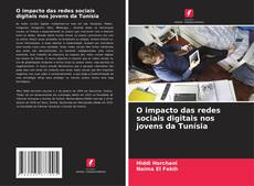 Couverture de O impacto das redes sociais digitais nos jovens da Tunísia