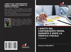 Portada del libro de I DIRITTI DEL CONTRIBUENTE PRIMA, DURANTE E DOPO LA VERIFICA FISCALE