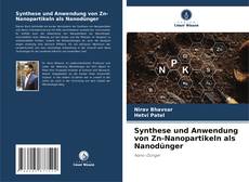 Copertina di Synthese und Anwendung von Zn-Nanopartikeln als Nanodünger