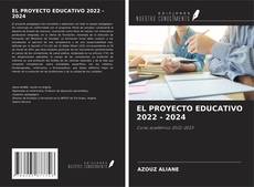 Обложка EL PROYECTO EDUCATIVO 2022 - 2024