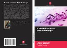 Capa do livro de A Proteómica em Periodontologia 