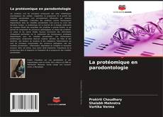 Borítókép a  La protéomique en parodontologie - hoz
