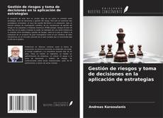 Capa do livro de Gestión de riesgos y toma de decisiones en la aplicación de estrategias 