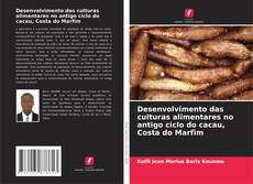 Portada del libro de Desenvolvimento das culturas alimentares no antigo ciclo do cacau, Costa do Marfim